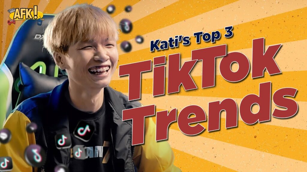 Kati de GAM Esports, las 3 mejores tendencias de TikTok