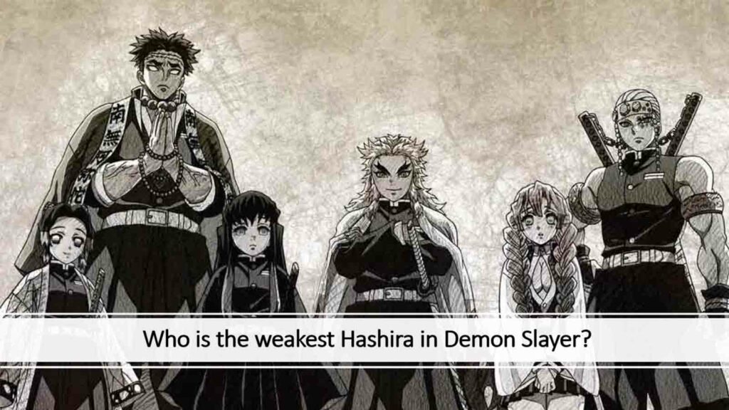 Imagen de todas las Hashira en Demon Slayer con la leyenda de quién es el más débil del grupo