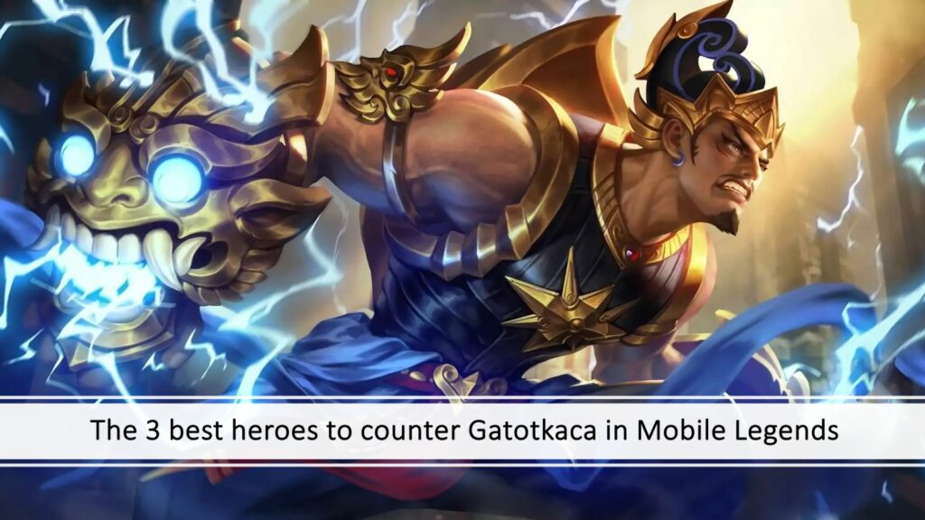 Mobile Legends: Gatotkaca, héroe tanque/caza de Bang Bang, con enlace a los mejores contraataques