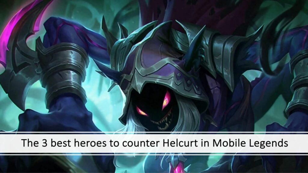 Los 3 mejores contadores contra Helcurt en el banner de Mobile Legends