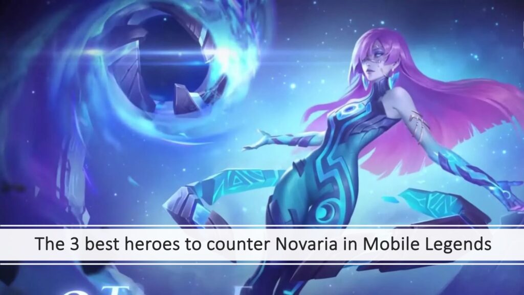 Mobile Legends: Mage Bang Bang Novaria está vinculado a la guía de contador