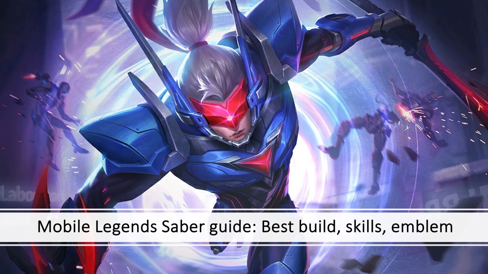 How To Use Saber In Mobile Legends Saber and War Axe is a must-use combo in Mobile Legends | ONE Esports