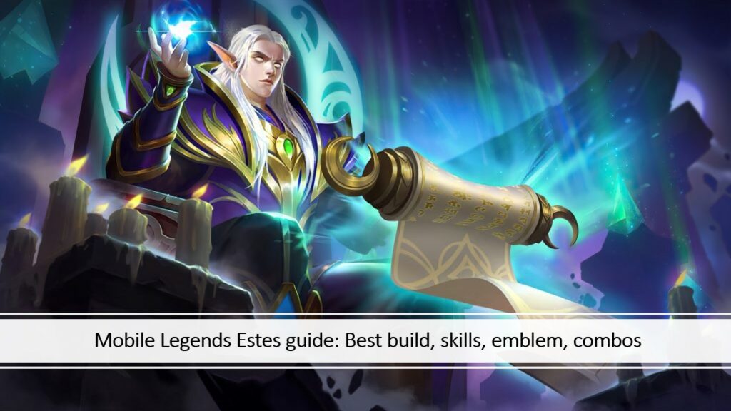 Mobile Legends: Bang Bang apoya al héroe Estes con un enlace en la guía del héroe