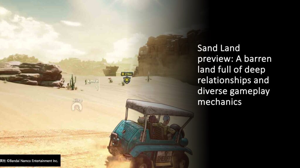 Sand Land game preview from ONE Esports with terrain and vehicles