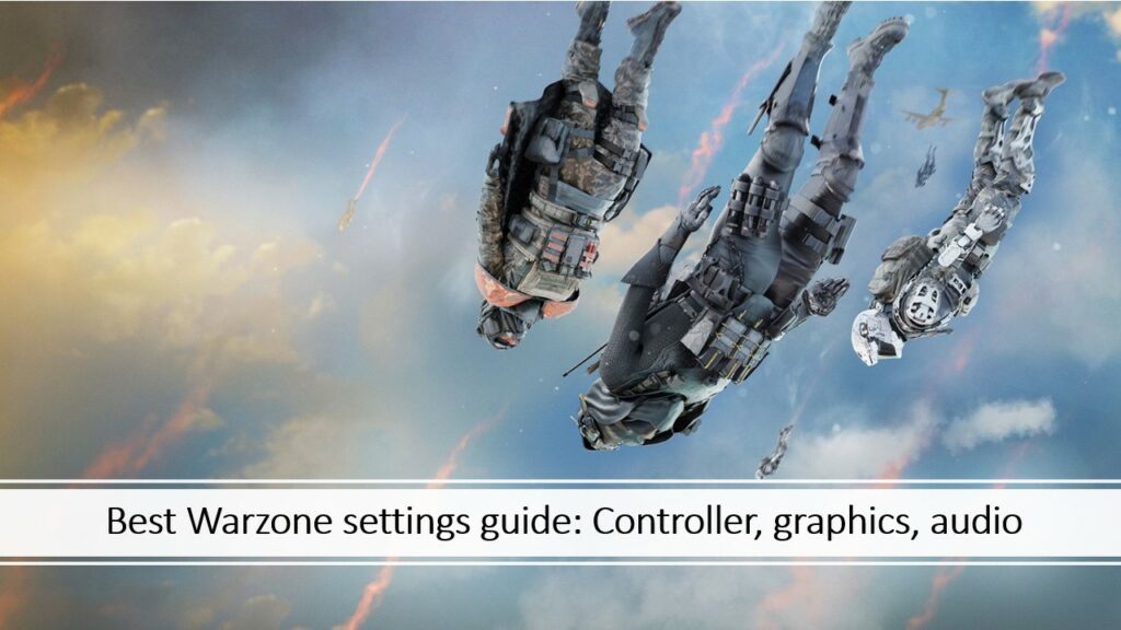 Guide to the best Warzone settings for controller, graphics, and audio