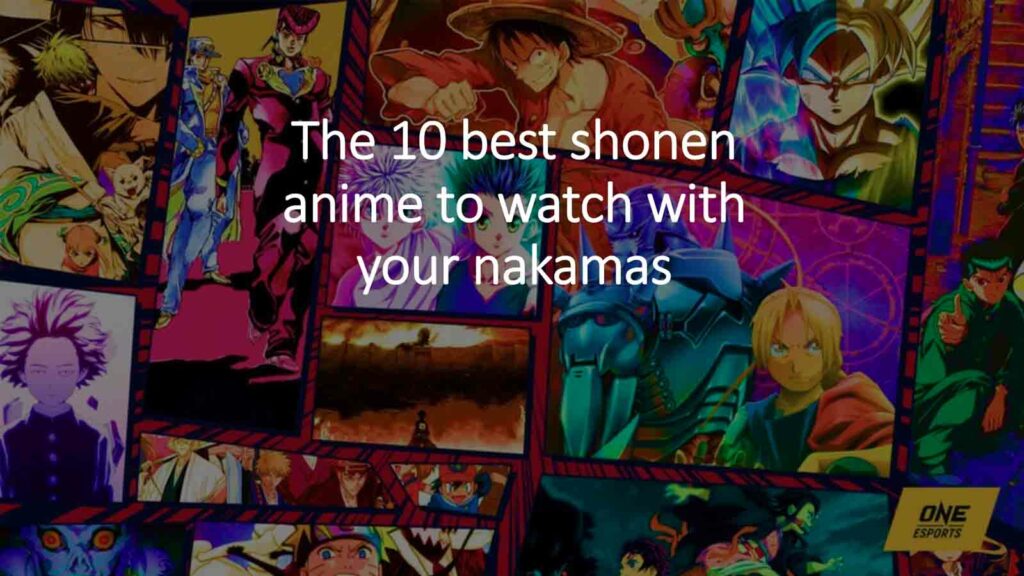Shonen Anime featuring One Piece, JoJo, Mob Psycho, Pokemon, Naruto, Bleach, Pokemon, Full Metal Alchemist in ONE Esports – featured image for article "The 10 Best Shonen Anime to Watch with Your Nakamas"