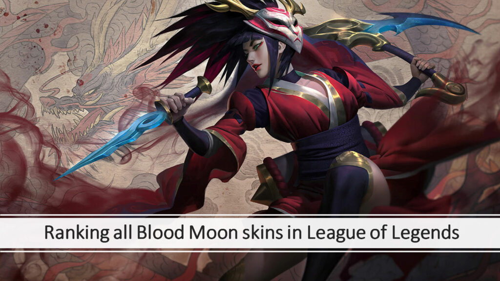 Arte de bienvenida de Blood Moon Akali en ONE Esports imagen destacada para el artículo "Clasificación de todos los aspectos de Blood Moon en League of Legends"