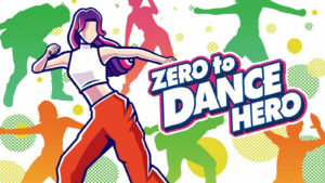 Zero to Dance Hero official poster