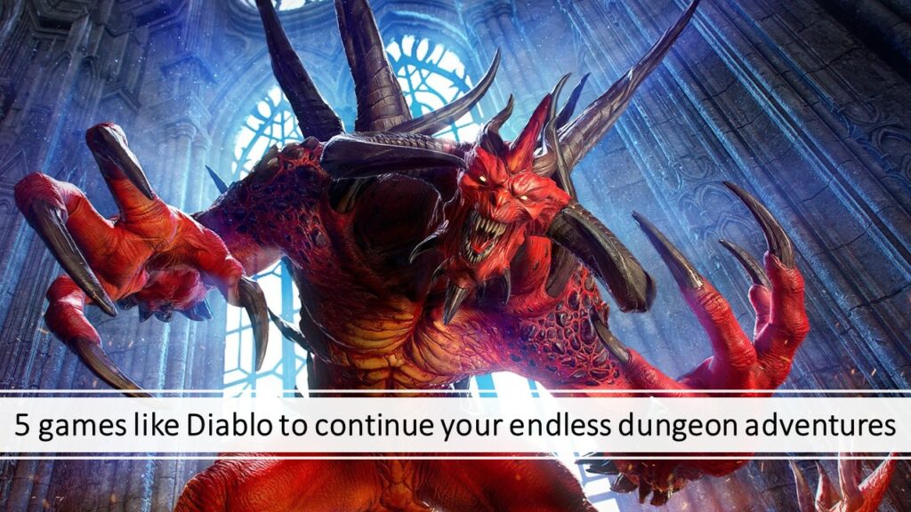 Diablo as the image on the website ONE Esports "5 Diablo-like games to continue your endless dungeon crawls"