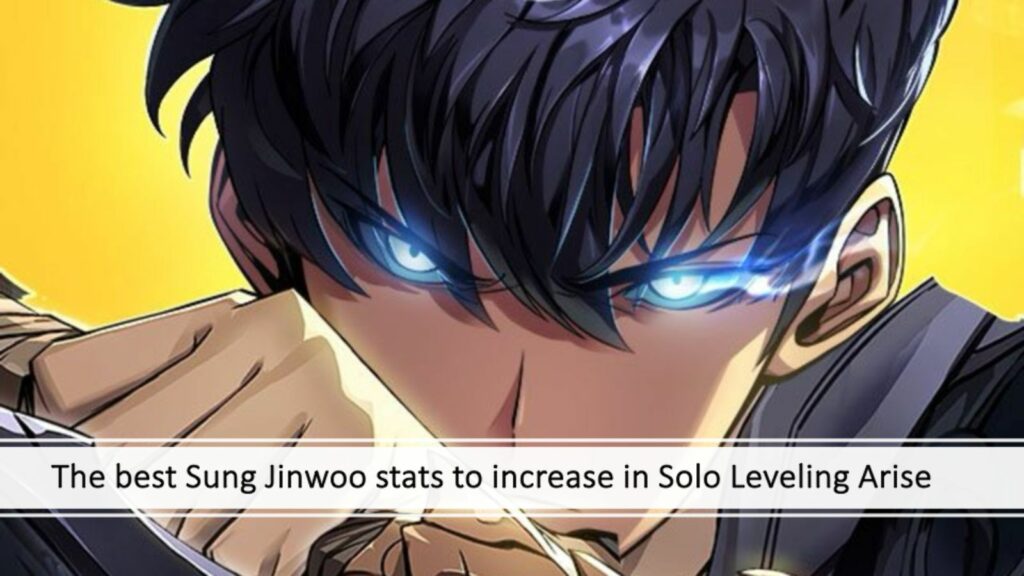 The best Sung Jinwoo stats to increase in Solo Leveling Arise article and a backdrop of Sung Jinwoo holding a dagger