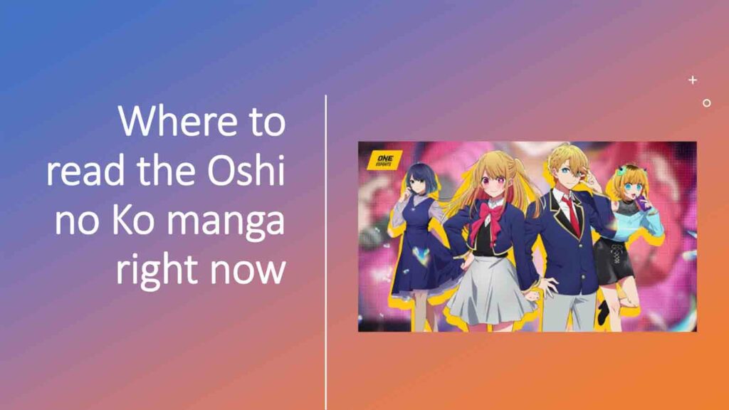 Oshi no Ko aparece en la imagen destacada del artículo de ONE Esports "Dónde leer el manga Oshi no Ko ahora mismo"