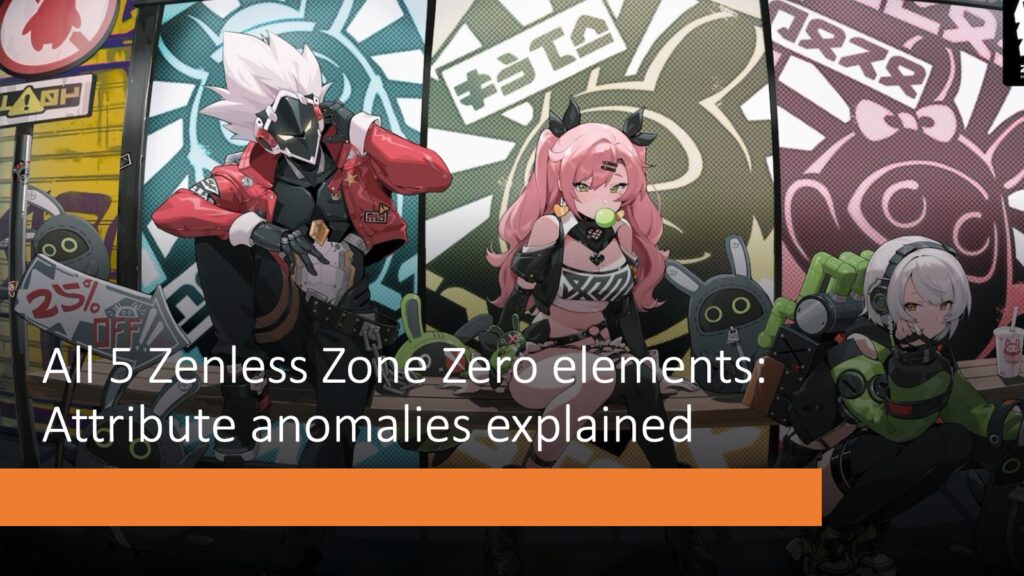 Zenless Zone Zero Elements Guide by ONE Esports featuring the Cunning Hares faction