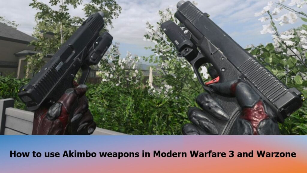 Inspeccionando Akimbo COR-45 en la imagen de ONE Esports para saber cómo usar las armas Akimbo en Modern Warfare 3 y Warzone