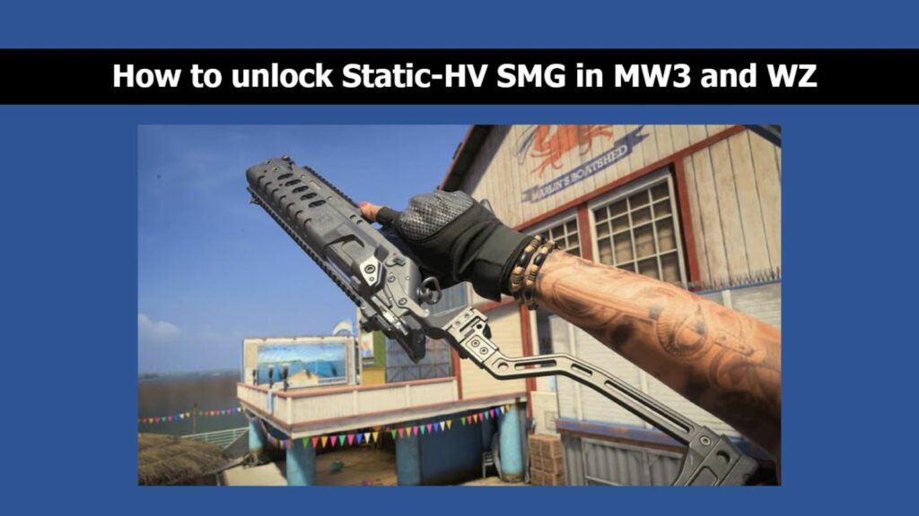 Static-HV SMG en Modern Warfare 3 en la imagen de ONE Esports que explica cómo desbloquear el arma