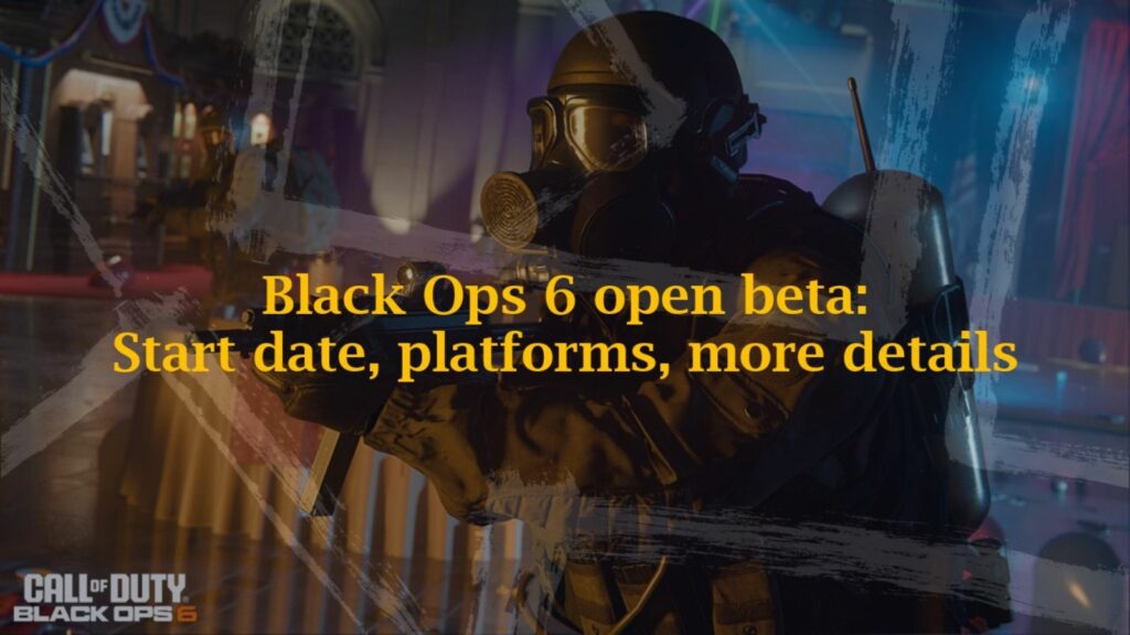 Black Ops 6 Mask Operator Pictured by ONE Esports for BO6 Open Beta Start Date, Platforms, and More Details