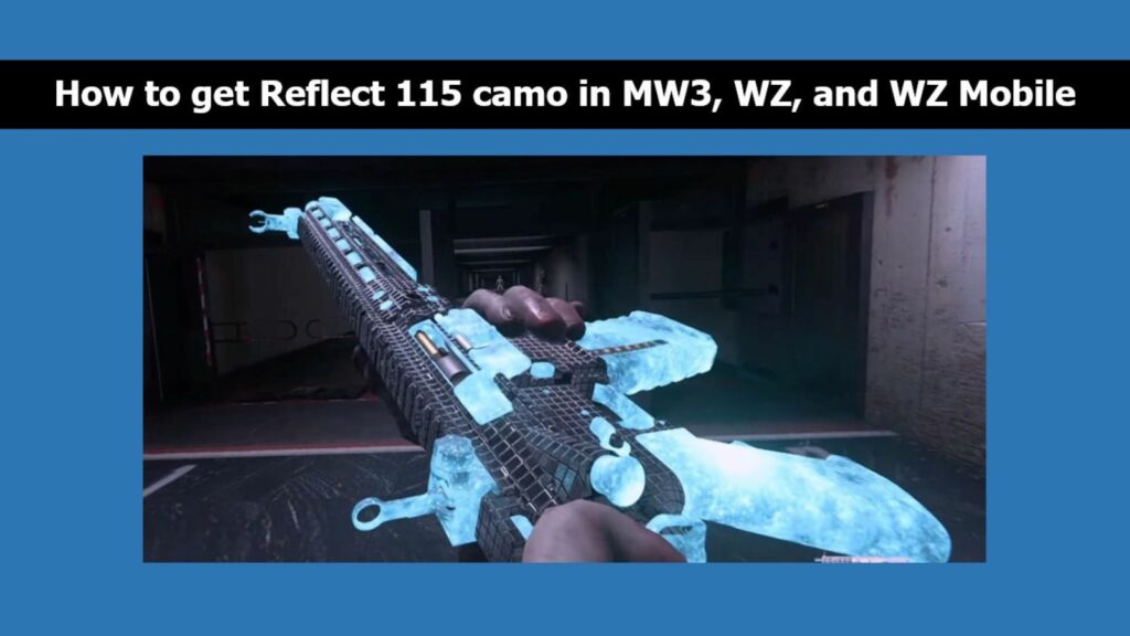 Inspeccionando un arma con camuflaje Reflect 115 en la imagen de ONE Esports para saber cómo obtener el camuflaje en Modern Warfare 3, Warzone y Warzone Mobile