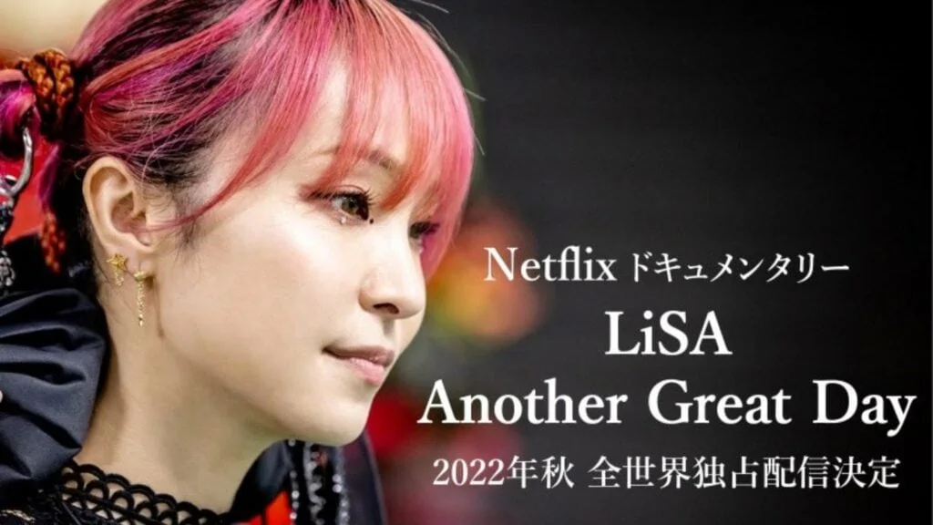 Japanese singer LiSA's Netflix documentary titled "Another Great Day"