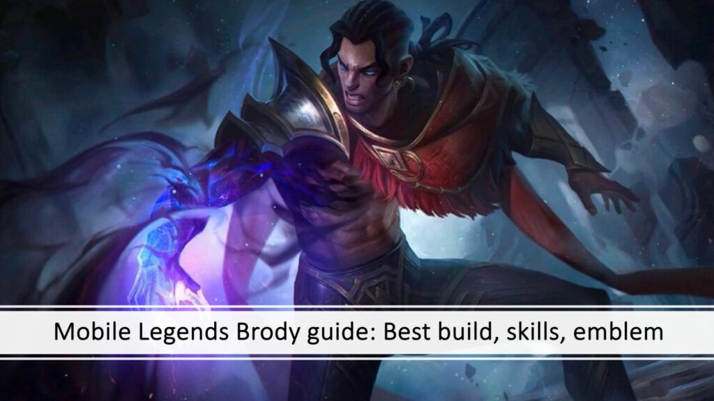 Mobile Legends Brody guide: Best build, skills, emblem