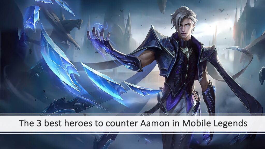 Mobile Legends: Bang Bang assassin Aamon best counter guide