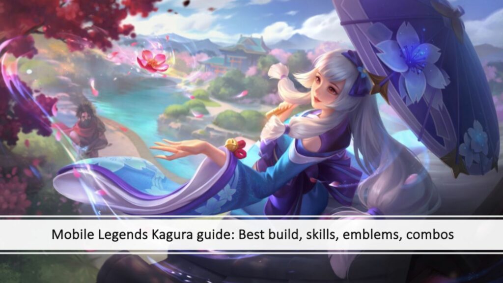 Mobile Legends Kagura guide: Best build, skills, emblems, combos article