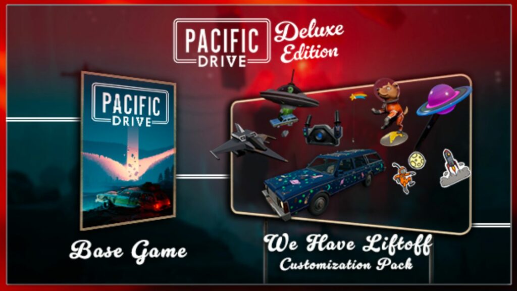Pacific Drive Deluxe Edition We Have Liftoff Customization pack