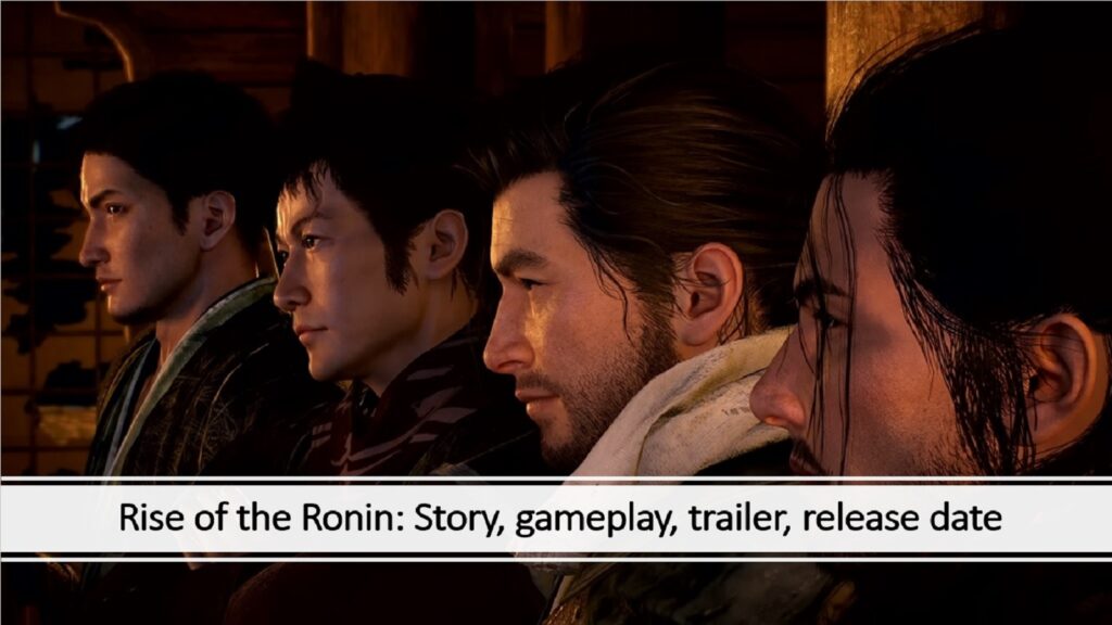 Rise of the Ronin: Story, gameplay, trailer, release date