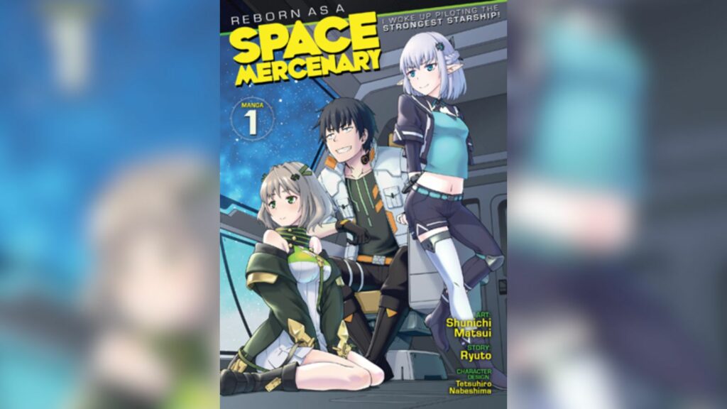 Book: Reborn as a Space Mercenary: I Woke Up Piloting the Strongest Starship! (Manga) Volume 1 cover art