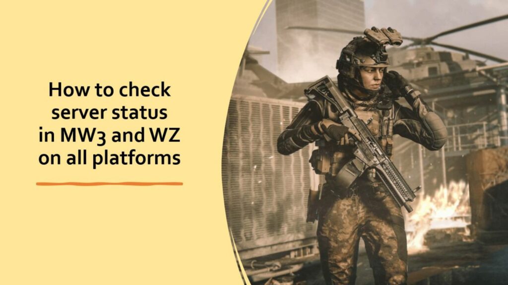 Modern Warfare 3 Campaign operator calling his ally in ONE Esports' image for how to check server status in MW3 and Warzone on all platforms