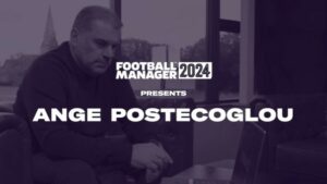 FM24, Ange Postecoglou